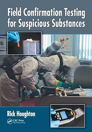 field confirmation testing for suspicious substances 1st edition rick houghton 1420086154, 978-1420086157