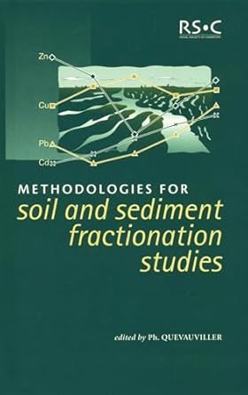 methodologies for soil and sediment fractionation studies 1st edition philippe quevauviller 0854044531,