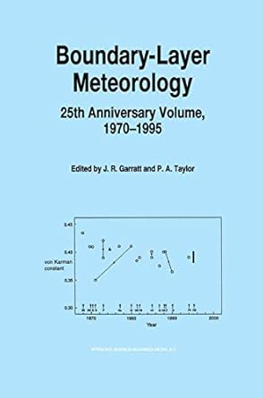 boundary layer meteorology 25th anniversary volume 1970 1995 invited reviews and selected contributions to