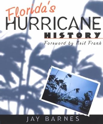 floridas hurricane history 1st edition jay barnes ,neil frank 0807847488, 978-0807847480