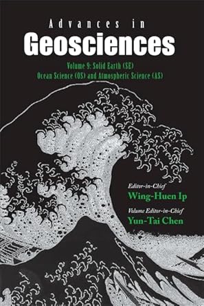 advances in geosciences volume 9 solid earth ocean science and atmospheric science 1st edition yuntai chen