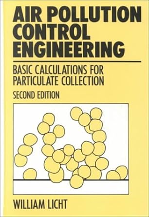 air pollution control engineering basic calculations for particulate collection 1st edition william licht