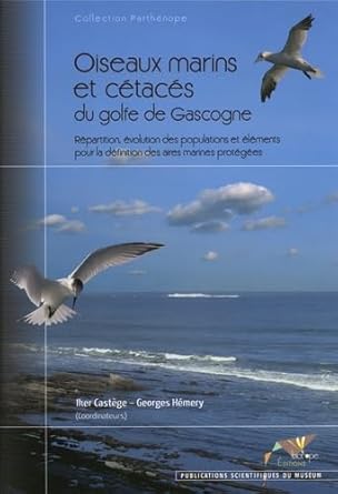 oiseaux marins et cetaces du golfe de gascogne repartition evolution des populations et elements p 1st