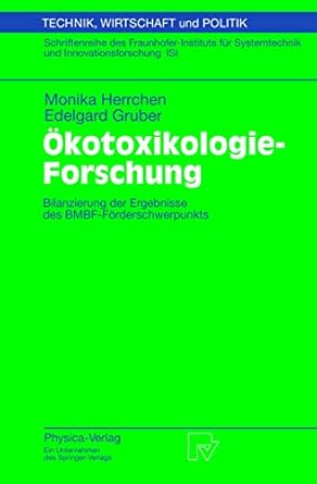 okotoxikologie forschung bilanzierung der ergebnisse des bmbf forderschwerpunkts 1st edition monika herrchen