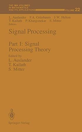 signal processing part i signal processing theory 1st edition l auslander 0387972153, 978-0387972152