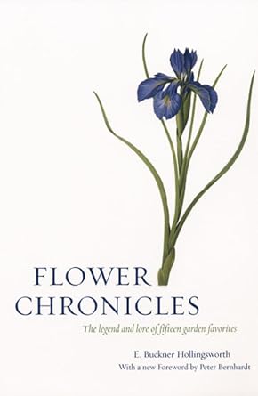flower chronicles 1st edition e buckner hollingsworth 0226349802, 978-0226349800