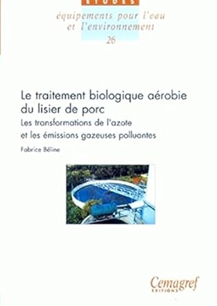 le traitement biologique aerobie du lisier de porc n 26 les transformations de lazote et les emissions