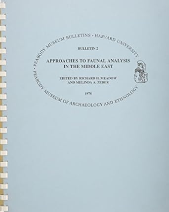 approaches to faunal analysis in the middle east 1st edition richard h meadow ,melinda a zeder 0873659511,