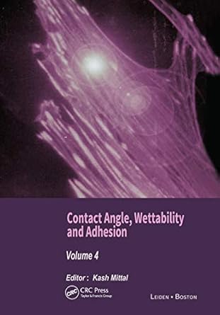 contact angle wettability and adhesion volume 4 1st edition kash l mittal 0367446324, 978-0367446321