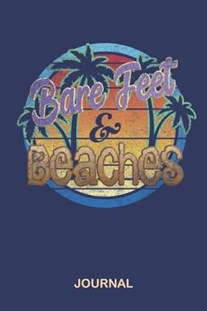 bare feet and beaches journal blank lined surfer notebook 1st edition inner beauty journals 1694393178,
