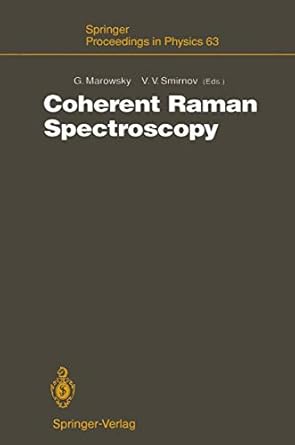 coherent raman spectroscopy recent advances 1st edition gerd marowsky ,valery v smirnov 3642771963,