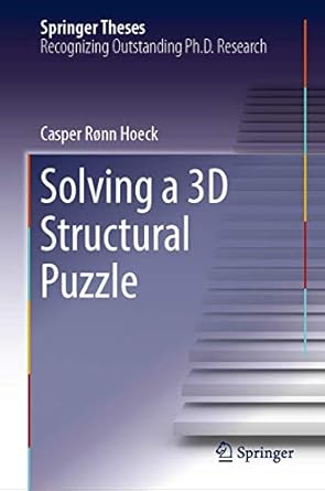 solving a 3d structural puzzle 1st edition casper ronn hoeck 3319961713, 978-3319961712