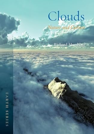 clouds nature and culture 1st edition richard hamblyn 1780237235, 978-1780237237