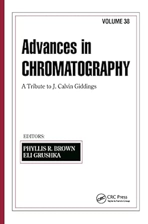 advances in chromatography volume 38 1st edition phyllis r brown 0824799992, 978-0824799991