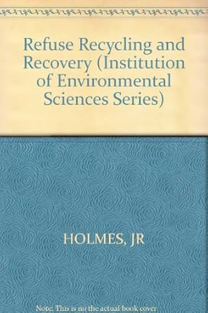 refuse recycling and recovery 1st edition john r holmes 0471279021, 978-0471279020