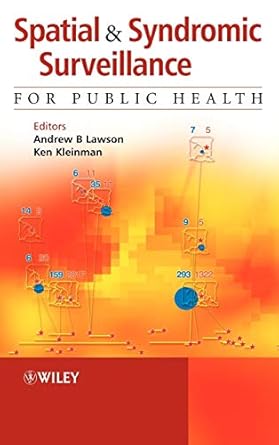 spatial and syndromic surveillance for public health 1st edition andrew b lawson ,ken kleinman 0470092483,