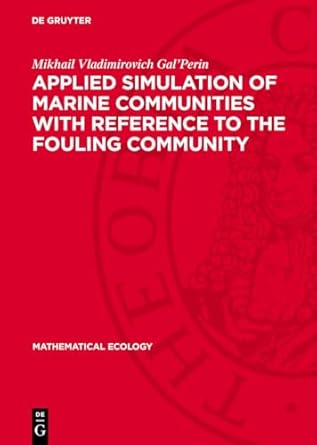 applied simulation of marine communities with reference to the fouling community 1st edition mikhail