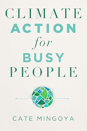 climate action for busy people 1st edition cate mingoya lafortune 1642832774, 978-1642832778