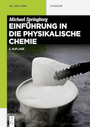 einfuhrung in die physikalische chemie 1st edition michael springborg 3110636913, 978-3110636918