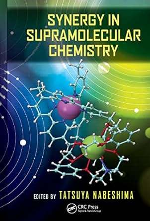 synergy in supramolecular chemistry 1st edition tatsuya nabeshima 1032236450, 978-1032236452
