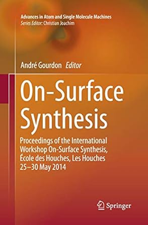 on surface synthesis proceedings of the international workshop on surface synthesis ecole des houches les