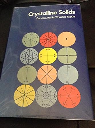 crystalline solids 1st edition duncan mckie 0177610018, 978-0177610011