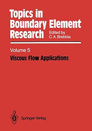 viscous flow applications 1st edition carlos a brebbia 3642836852, 978-3642836855