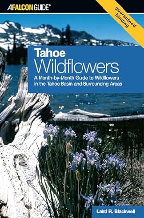 tahoe wildflowers 1st edition laird blackwell 0762743697, 978-0762743698