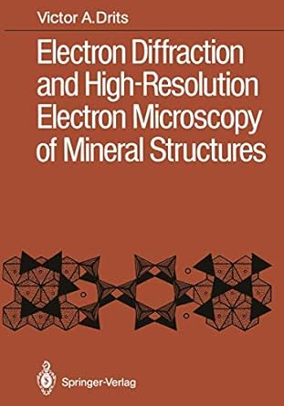 electron diffraction and high resolution electron microscopy of mineral structures 1st edition victor a drits