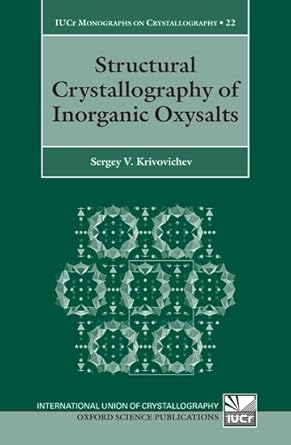 structural crystallography of inorganic oxysalts 1st edition sergey v krivovichev 0199213208, 978-0199213207