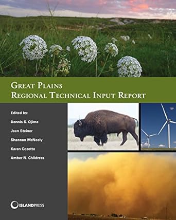 great plains regional technical input report 1st edition dennis ojima ,dr jean steiner ,dr shannon mcneeley
