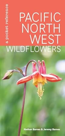 pacific northwest wildflowers a pocket reference 1st edition nathan barnes ,jeremy barnes 1680515284,