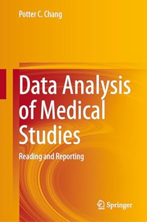 data analysis of medical studies reading and reporting 1st edition potter c chang 3031499832, 978-3031499838