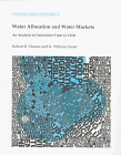 water allocation and water markets an analysis of gains from trade in chile 1st edition robert r hearne ,k