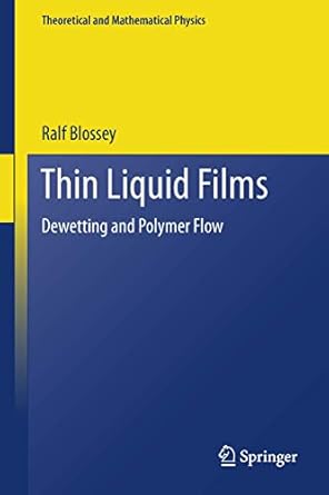 thin liquid films dewetting and polymer flow 1st edition ralf blossey 9400744544, 978-9400744547