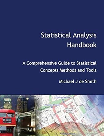 statistical analysis handbook 1st edition michael john de smith 1912556065, 978-1912556069
