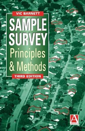 sample survey principles and methods 1st edition vic barnett 0340763981, 978-0340763988
