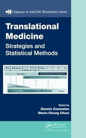 translational medicine strategies and statistical methods 1st edition dennis cosmatos ,shein chung chow