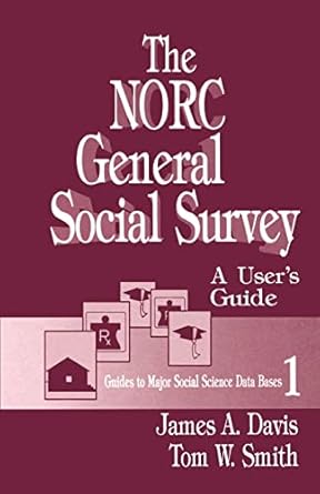 the norc general social survey a users guide 1st edition james a davis ,tom w smith 0803940378, 978-0803940376