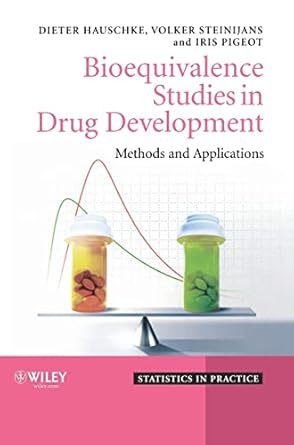 bioequivalence studies in drug development methods and applications 1st edition dieter hauschke ,volker