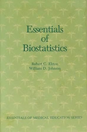 essentials of biostatistics 1st edition robert c elston 0803631227, 978-0803631229