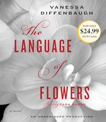 the language of flowers a novel 1st edition vanessa diffenbaugh ,tara sands 0451486420, 978-0451486424
