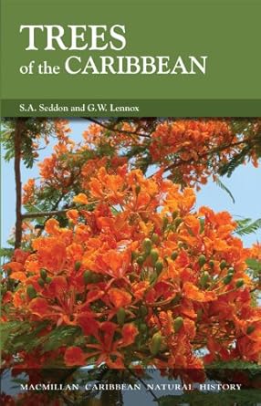 trees of the caribbean 1st edition s a seddon ,g w lennox ,s a seddon ,g w lennox 0333287932, 978-0333287934