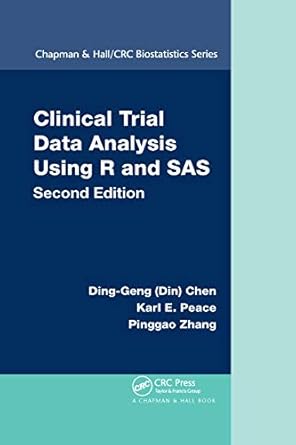clinical trial data analysis using r and sas 1st edition ding geng chen ,karl e peace ,pinggao zhang