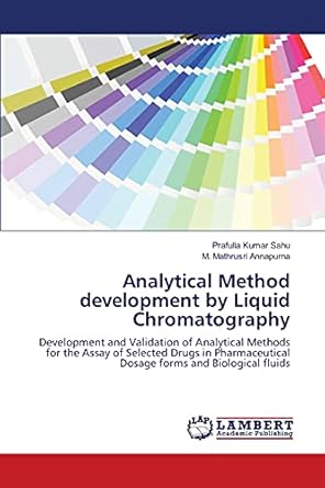analytical method development by liquid chromatography development and validation of analytical methods for