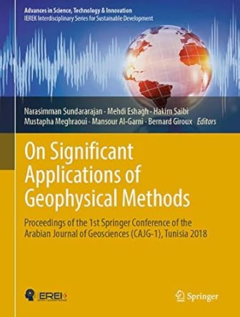 on significant applications of geophysical methods proceedings of the 1st springer conference of the arabian