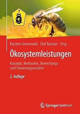 okosystemleistungen konzept methoden bewertungs und steuerungsansatze 1st edition karsten grunewald ,olaf