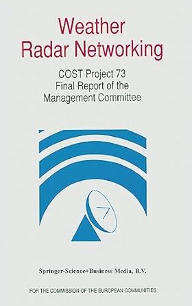 weather radar networking final report edited for the cost 73 management committee 1st edition d h newsome
