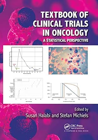 textbook of clinical trials in oncology 1st edition susan halabi ,stefan michiels 0367729571, 978-0367729578