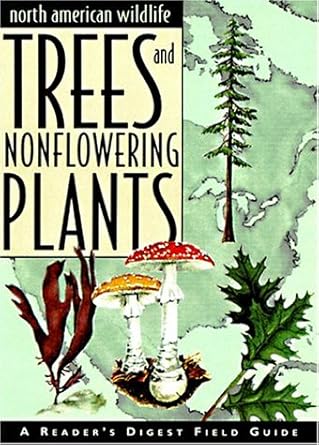 trees and nonflowering plants 1st edition editors of reader's digest 0762100370, 978-0762100378